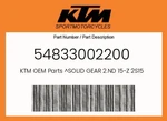 Ktm Genuine Solid Gear 2.ND 15-Z 2S15 06 54833002200. Fixed Price $294.70.