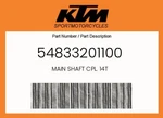 Ktm Genuine Main Shaft Cpl. 14T - 54833201100. Fixed Price $133.42.