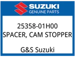 Suzuki Oem Part 25358-01H00 Spacer,cam Stopper. Fixed Price $10.41.
