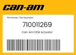Can-am Genuine Actuator 710011269. Fixed Price $66.94.