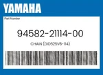 Yamaha Genuine Chain (DID525V8-114) 94582-21114-00. Fixed Price $181.59.