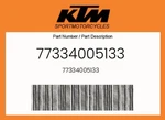 Ktm Genuine 77334005133 -. Fixed Price $102.00.