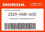 Honda Genuine Mainshaft, Transmission (15T/ 23211-HN6-A00. Fixed Price $130.95.