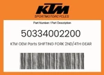 Ktm Genuine Shifting Fork 2ND/4TH Gear - 50334002200. Fixed Price $59.32.