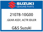 Suzuki Oem Part 21078-10G00 Gear Assy, Actr Idler. Fixed Price $100.96.