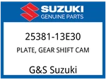 Suzuki Oem Part 25381-13E30 Plate,gear Shift Cam. Fixed Price $53.88.