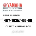 Yamaha Genuine Oem Parts Clutch Push Rod 4GY-16357-00-00 For Raptor 250. Fixed Price $52.94.