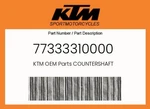 Ktm Genuine Countershaft - 77333310000. Fixed Price $121.26.