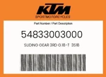 Ktm Genuine Sliding Gear 3RD G.18-T 3S18 54833003000. Fixed Price $99.66.