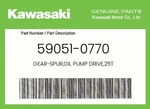 Kawasaki Genuine Gear-spur,oil Pump DRIVE,25T 59051-0770. Fixed Price $76.15.