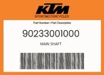 Ktm Genuine Main Shaft - 90233001000. Fixed Price $145.19.