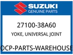Suzuki Oem Part 27100-38A60 Yoke,universal Joint. Fixed Price $306.38.