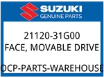 Suzuki Oem Part 21120-31G00 Face,movable Drive. Fixed Price $166.80.