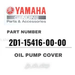 Yamaha Genuine Oem Parts Oil Pump Cover 2D1-15416-00-00 For FZ1. Fixed Price $133.49.