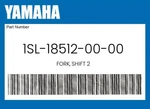 Yamaha Genuine Fork, Shift 1SL-18512-00-00. Fixed Price $63.09.