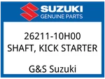 Suzuki Oem Part 26211-10H00 Shaft, Kick Starter. Fixed Price $99.52.