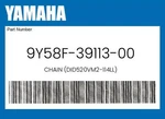 Yamaha Genuine Chain (DID520VM2-114LL) 9Y58F-39113-00. Fixed Price $212.79.