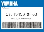 Yamaha Genuine Gasket, Oil Pump Cover 5SL-15456-01-00. Fixed Price $19.57.